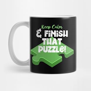 Keep Calm & Finish that Puzzle Mug